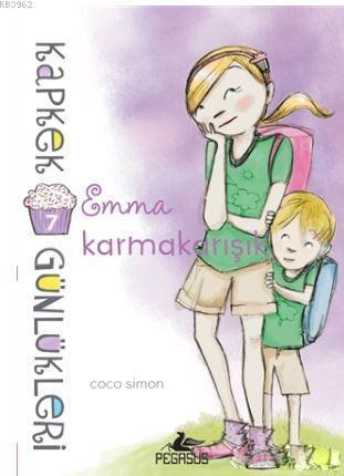 Kapkek Günlükleri 7 - Emma Karmakarışık