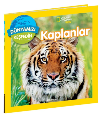 Kaplanlar;National Geographic Kids Dünyamızı Keşfedin