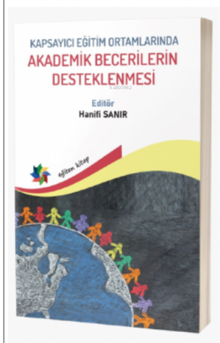 Kapsayıcı Eğitim Ortamlarında Akademik Becerileri Desteklenmesi