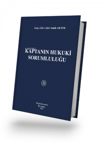 Kaptanın Hukuki Sorumluluğu