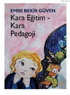 Kara Eğitim - Kara Pedagoji