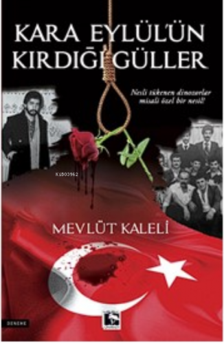 Kara Eylül'ün Kırdığı Güller