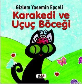 Kara Kedi ve Uçuç Böceği