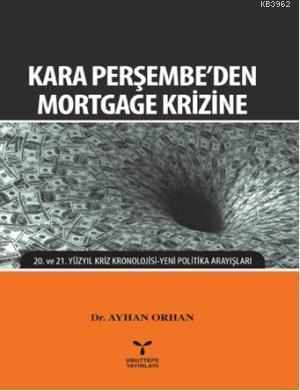 Kara Perşembe'den Mortgage Krizine