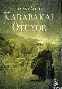 Karabakal Ötüyor