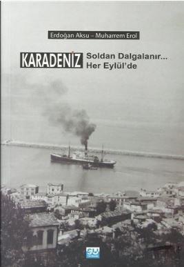 Karadeniz Soldan Dalgalanır Her Eylül'de