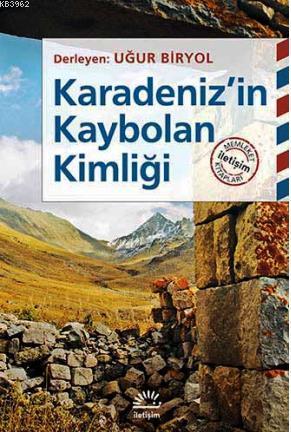 Karadeniz'in Kaybolan Kimliği