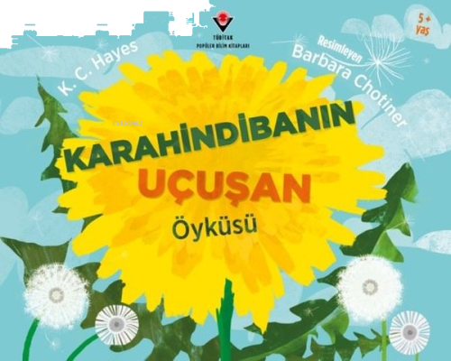 Karahindibanın Uçuşan Öyküsü 5+Yaş