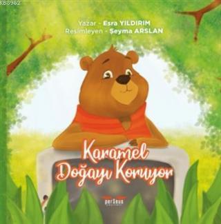 Karamel Doğayı Koruyor