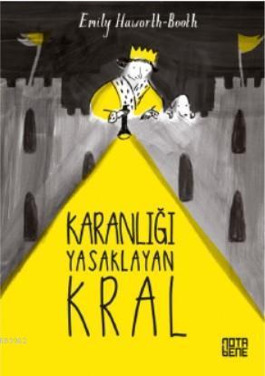 Karanlığı Yasaklayan Kral