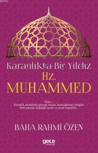 Karanlıkta Bir Yıldız Hz. Muhammed