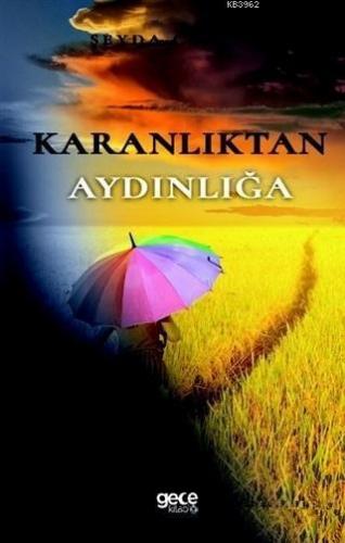 Karanlıktan Aydınlığa