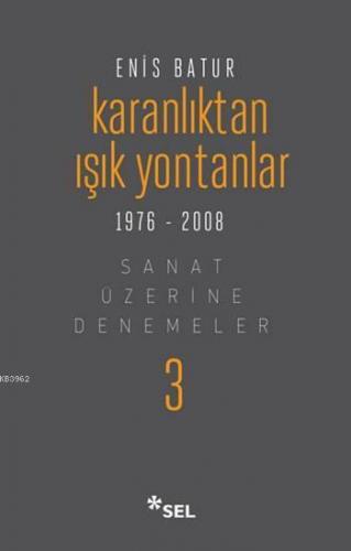 Karanlıktan Işık Yontanlar 1976 - 2008 (Ciltli)