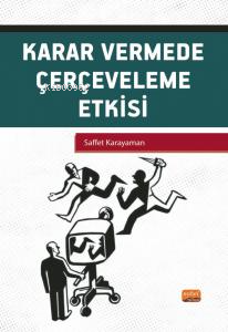 Karar Vermede Çerçeveleme Etkisi