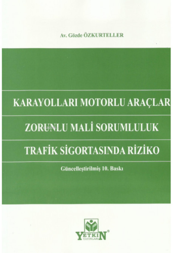 Karayolları Motorlu Araçlar Zorunlu Mali Sorumlulu