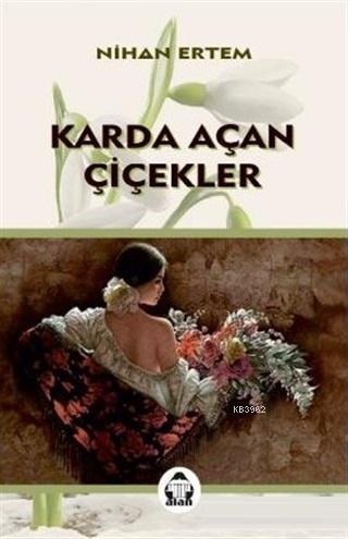 Karda Açan Çiçekler