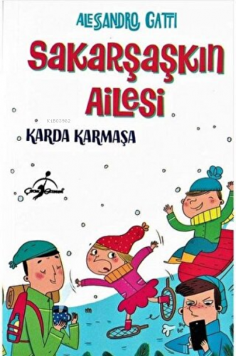 Karda Karmaşa - Sakarşaşkın Ailesi