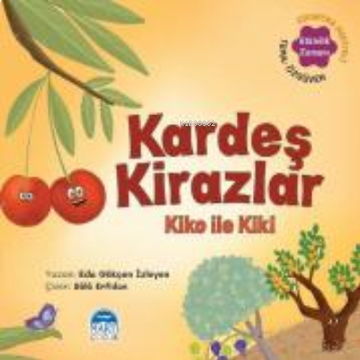 Kardeş Kirazlar Kiko ile Kiki