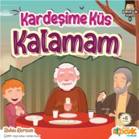 Kardeşime Küs Kalamam