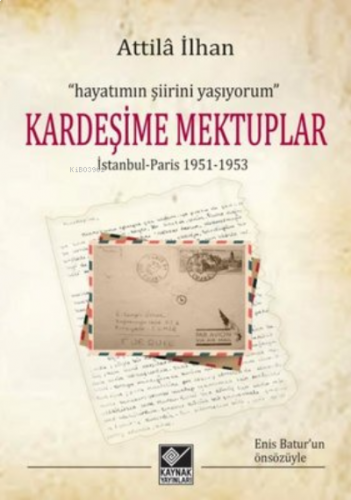 Kardeşime Mektuplar İstanbul-Paris 1951-1953