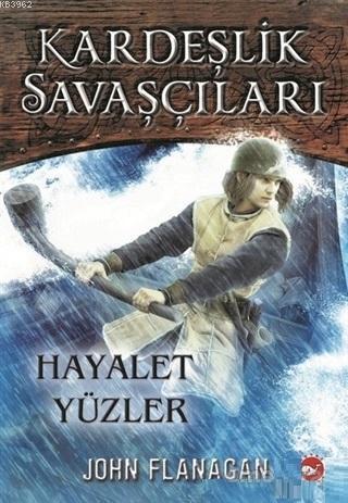 Kardeşlik Savaşçıları 6 - Hayalet Yüzler