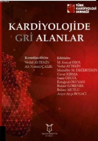 Kardiyolojide Gri Alanlar