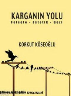 Karganın Yolu