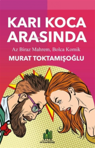 Karı Koca Arasında ;Az Biraz Mahrem, Bolca Komik