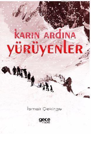 Karın Ardına Yürüyenler