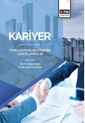 Kariyer: Temel Kavramlar, Yönetimi, Güncel Konular