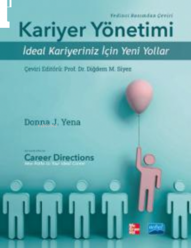 Kariyer Yönetimi - İdeal Kariyeriniz için Yeni Yollar;Career Direction