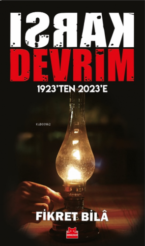 Karşı Devrim – 1923’ten 2023’e