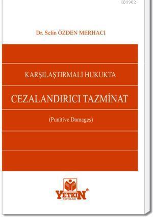 Karşılaştırmalı Hukukta Cezalandırıcı Tazminat