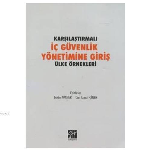 Karşılaştırmalı İç Güvenlik Yönetimine Giriş Ülke Örnekleri