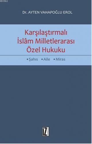 Karşılaştırmalı İslam Milletlerarası Özel Hukuku