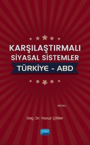 Karşılaştırmalı Siyasal Sistemler: Türkiye - ABD