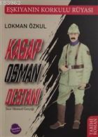 Kasap Osman Destanı ve İnce Memed Gerçeği