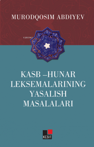 Kasb- Hunar Leksemalarining Yasalish Masalaları