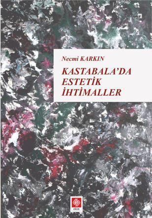 Kastabala'da Estetik İhtimaller