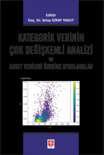 Kategorik Verinin Çok Değişkenli Analizi ve Anket Verileri Üzerine Uyg