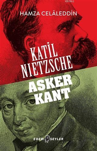 Katil Nietzsche - Asker Kant