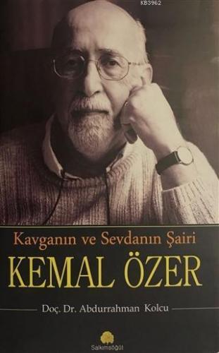 Kavganın ve Sevdanın Şairi Kemal Özer