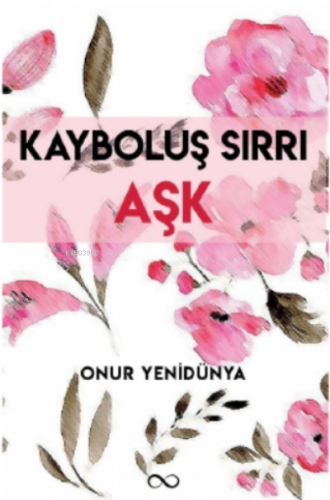 Kayboluş Sırrı Aşk