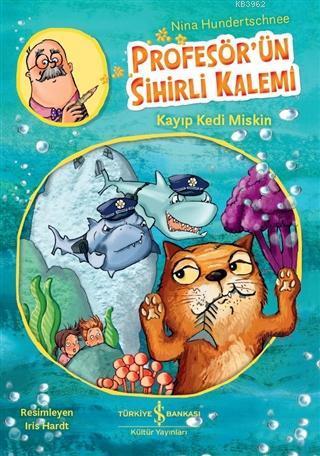 Kayıp Kedi Miskin - Profesör'ün Sihirli Kalemi