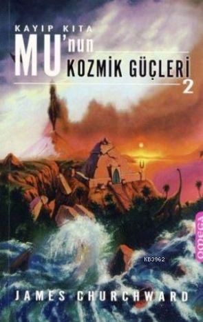 Mu'nun Kozmik Güçleri 2