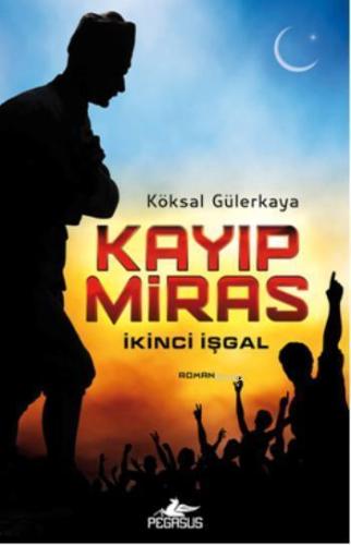 Kayıp Miras - İkinci İşgal