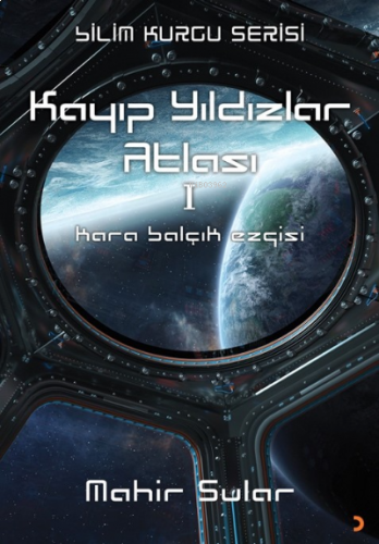 Kayıp Yıldızlar Atlası 1;Kara Balçık Ezgisi