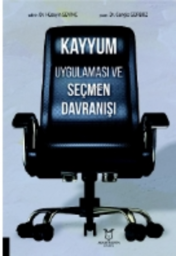 Kayyum Uygulaması ve Seçmen