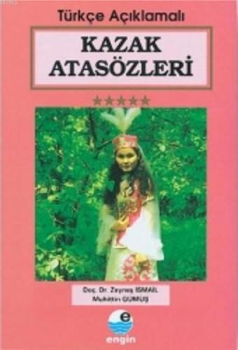 Kazak Atasözleri Türkçe Açıklamalı