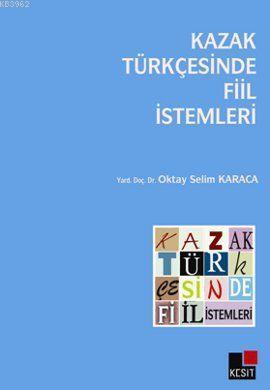 Kazak Türkçesinde Fiil İstemleri